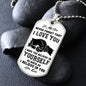 My Son | Believe in yourself - Dog tag