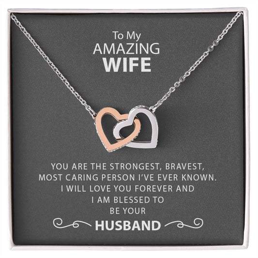 My Amazing Wife | Most Caring Person - Interlocking Hearts